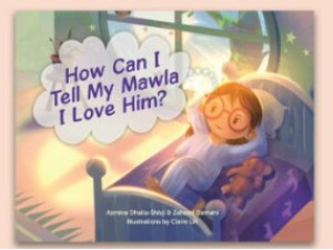 Children’s Series - How Can I Tell My Mawlā I Love Him?