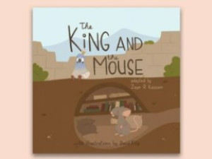 Children’s Series - The King and the Mouse