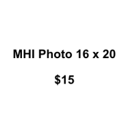 MHI Photo 16 x 20