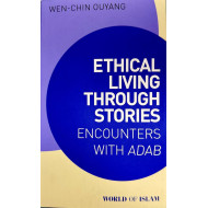 Ethical Living through Stories: Encounters with Adab