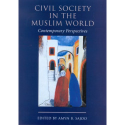 Civil Society in the Muslim World: Contemporary Perspectives