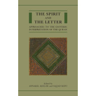 [HB] The Spirit and the Letter: Approaches to the Esoteric Interpretation of the Qur'an