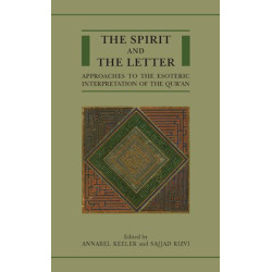 [HB] The Spirit and the Letter: Approaches to the Esoteric Interpretation of the Qur'an