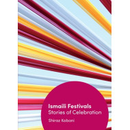 Ismaili Festivals:  Stories of Celebration