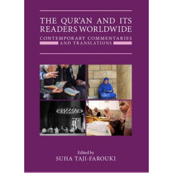 The Qur’an and its Readers Worldwide: Contemporary Commentaries and Translations