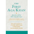 The First Aga Khan - Memoirs of the 46th Ismaili Imam; A Persian edition and English translation of Muḥammad Ḥasan al-Ḥusaynī's _ʿIbrat-afzā_