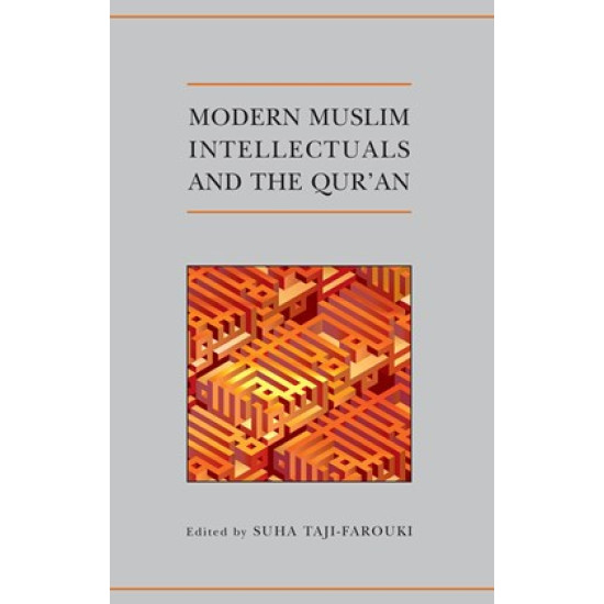 Modern Muslim Intellectuals and the Qur’an