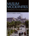 [HB] Muslim Modernities: Expressions of the Civil Imagination
