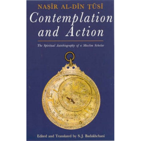 Contemplation and Action - The Spiritual Autobiography of a Muslim Scholar