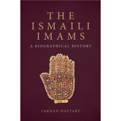 The Ismaili Imams: A Biographical History