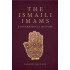 The Ismaili Imams: A Biographical History
