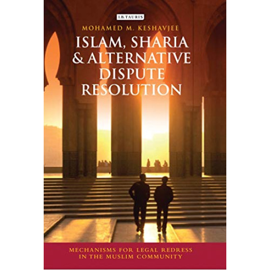 [HB] Islam, Sharia and Alternative Dispute Resolution: Mechanisms for Legal Redress in the Muslim Community