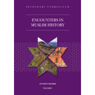 Encounters in Muslim History Student Reader Volume 1