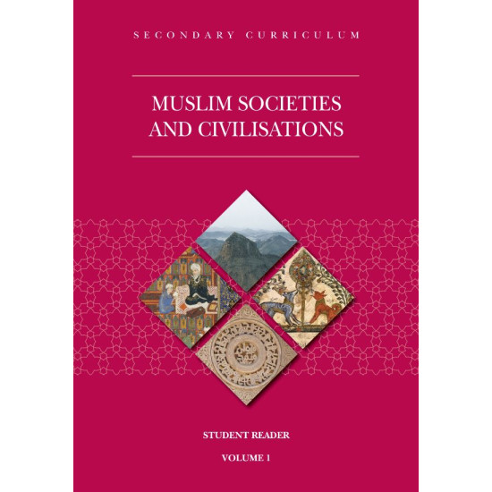 Muslim Societies and Civilisations Student Reader Volume - 1