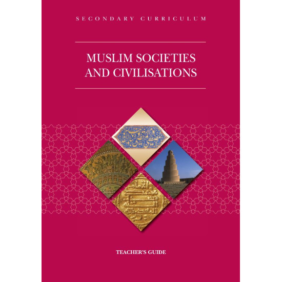 Muslim Societies and Civilisations Teachers Guide