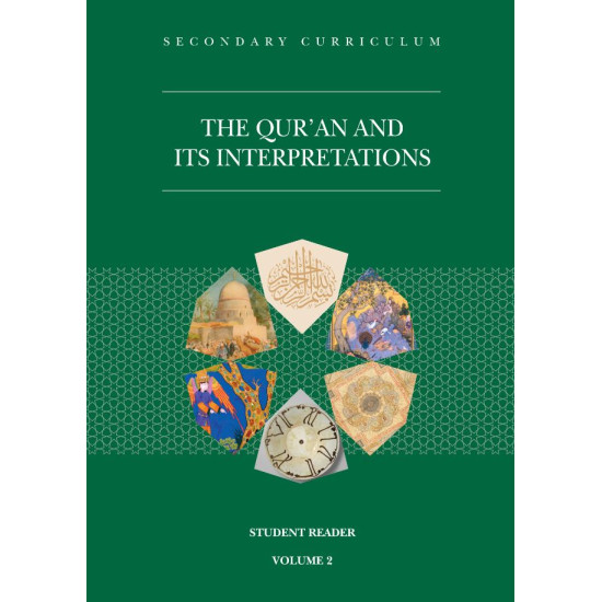 The Quran and Its Interpretations Student Reader Volume 2
