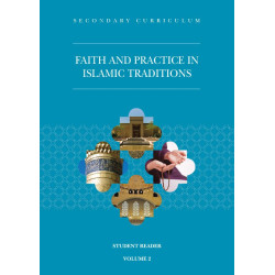 Faith and Practice in Islamic Traditions Student Reader Volume 2